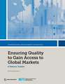 Ensuring Quality to Gain Access to Global Markets