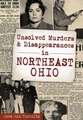 Unsolved Murders and Disappearances in Northeast Ohio