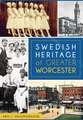 Swedish Heritage of Greater Worcester