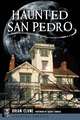 Haunted San Pedro