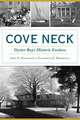 Cove Neck: Oyster Bay's Historic Enclave