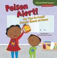 Poison Alert!: My Tips to Avoid Danger Zones at Home