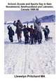 School, Scouts and Sports Day in Nain-Nunatsiavut, Newfoundland and Labrador, Canada 1965-66