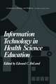 Information Technology in Health Science Education