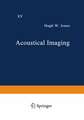 Acoustical Imaging: Volume 15