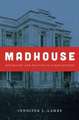 Madhouse