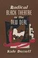 Radical Black Theatre in the New Deal