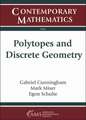 Polytopes and Discrete Geometry