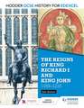 Hodder GCSE History for Edexcel: The reigns of King Richard I and King John, 1189-1216