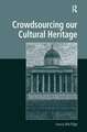 Crowdsourcing our Cultural Heritage