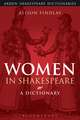 Women in Shakespeare: A Dictionary