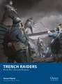 Trench Raiders: World War I Skirmish Wargame