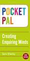 Pocket PAL: Creating Enquiring Minds