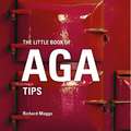 The Little Book of Aga Tips