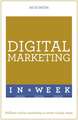 Successful Digital Marketing in a Week: Teach Yourself