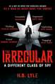 The Irregular: A Different Class of Spy