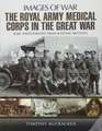 The Royal Army Medical Corps in the Great War