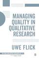 Managing Quality in Qualitative Research