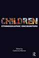 Children: Ethnographic Encounters