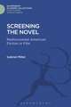 Screening the Novel: Rediscovered American Fiction in Film