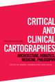 Critical and Clinical Cartographies