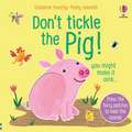 Don't Tickle the Pig!