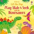 Taplin, S: Play Hide & Seek with the Dinosaurs