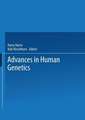 Advances in Human Genetics