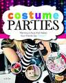 Costume Parties: Planning a Party That Makes Your Friends Say "Wow!"