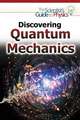 Discovering Quantum Mechanics