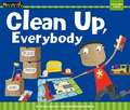 Clean Up, Everybody