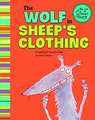 The Wolf in Sheep's Clothing: A Retelling of Aesop's Fable