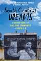 South Central Dreams – Finding Home and Building Community in South L.A.