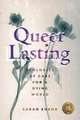 Queer Lasting