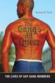 The Gang`s All Queer – The Lives of Gay Gang Members