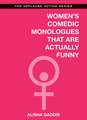 Women's Comedic Monologues That Are Actually Funny