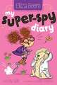 My Super-Spy Diary