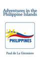 Adventures in the Philippine Islands: Book Three