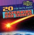 20 Fun Facts about Asteroids and Comets