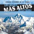 Los Lugares Mas Altos de La Tierra (Earth's Highest Places)