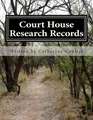 Court House Research Records: A Family Tree Research Workbook