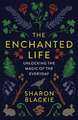 The Enchanted Life
