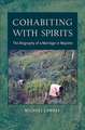 Cohabiting with Spirits
