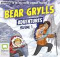 Grylls, B: Bear Grylls Adventures: Volume 1