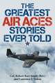 The Greatest Air Aces Stories Ever Told