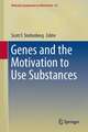 Genes and the Motivation to Use Substances