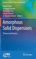 Amorphous Solid Dispersions: Theory and Practice