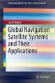 Global Navigation Satellite Systems and Their Applications