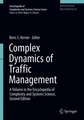 Complex Dynamics of Traffic Management