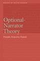 Optional-Narrator Theory: Principles, Perspectives, Proposals